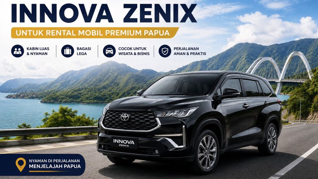 Toyota Innova Zenix untuk Rental Mobil Premium Papua